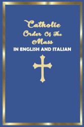 Catholic Order of the Mass in English and Italian