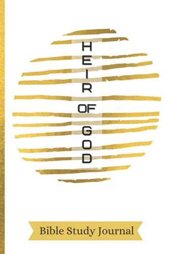 Heir of God: SOAP Bible Study Journal | Sermon Notes Journal | S.O.A.P