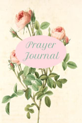 Prayer Journal- Prayer Journal For Writing Prayers