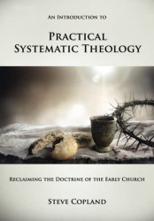 Introduction to Practical Systematic Theology