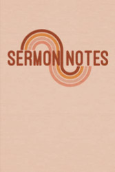 Sermon Notes: Sermon Notes Journal and Church Notes Notebook