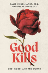 Good Kills: God Good and The Sword