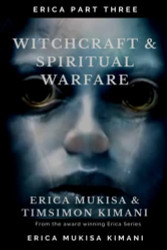 Erica Part Three Witchcraft and Spiritual Warfare