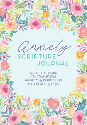 Anxiety Scripture Journal - Write the Word to Transform Anxiety into