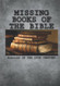 Missing Books of the Bible: Removed in the 19th Century