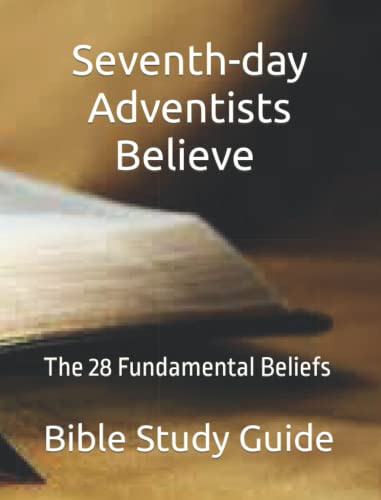Seventh-day Adventists Believe Bible Study Guide