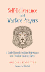 Self-Deliverance and Warfare Prayers