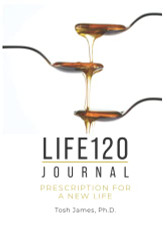 Life120 Journal: Prescription for a New Life