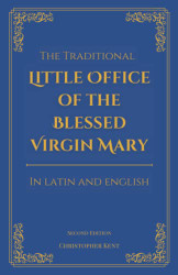 Traditional Little Office of the Blessed Virgin Mary