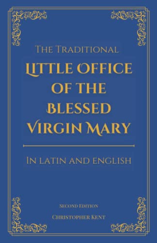 Traditional Little Office of the Blessed Virgin Mary