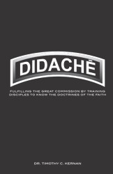 Didache: Fulfilling The Great Commission By Training Disciples To Know