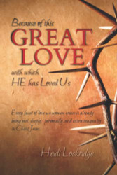 Because of this GREAT LOVE with which HE has Loved Us
