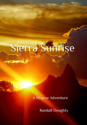 Sierra Sunrise: A Mojave Adventure