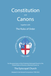 Constitution and Canons together with the Rules of Order