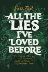 All the Lies I've Loved Before