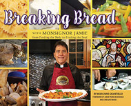 Breaking Bread with Monsignor Jaime