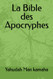 La Bible des Apocryphes (French Edition)