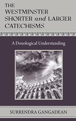 Westminster Shorter and Larger Catechisms