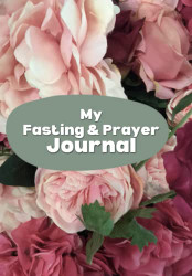 My Fasting & Prayer Journal