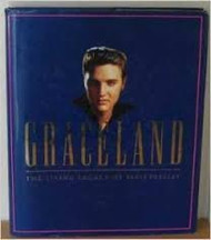 Graceland: The Living Legacy of Elvis Presley