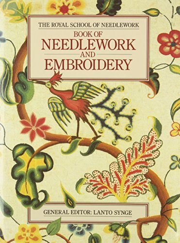 Royal School of Needlework - Book Of Needlework and Embroidery