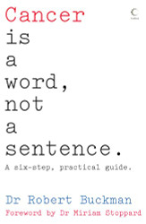 Cancer is a Word Not a Sentence