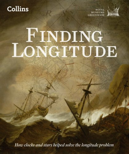 Finding Longitude: Ships Clocks and Stars