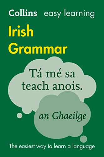 Irish Grammar (Collins Easy Learning) (English and Irish Edition)
