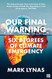 Our Final Warning: Six Degrees of Climate Emergency