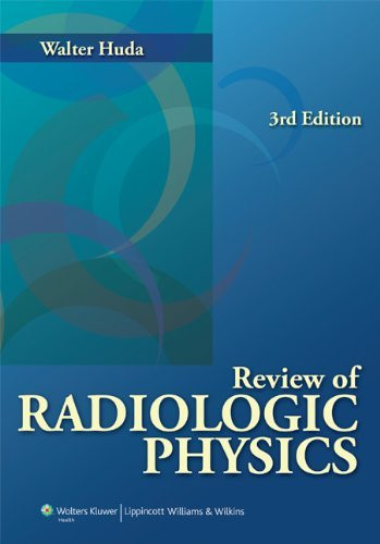 Review Of Radiological Physics