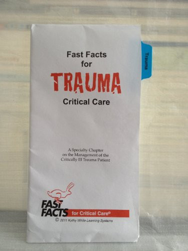 Fast Facts for Trauma Critical Care