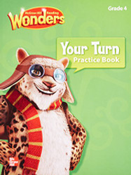 Mcgraw Hill Reading: Wonders Your Turn Practice Book Grade 4