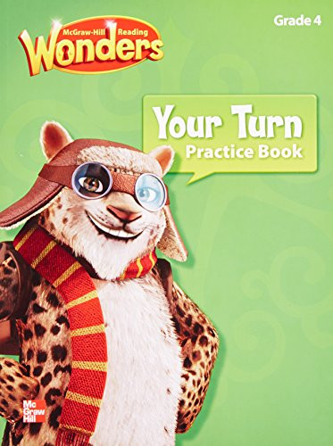 Mcgraw Hill Reading: Wonders Your Turn Practice Book Grade 4