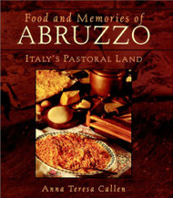 Food and Memories of Abruzzo: The Pastoral Land