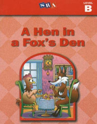 Basic Reading Series A Hen in a Fox's Den Level B
