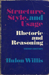 Structure style and usage: Rhetoric and reasoning