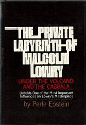 Private Labyrinth of Malcolm Lowry
