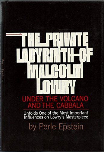 Private Labyrinth of Malcolm Lowry
