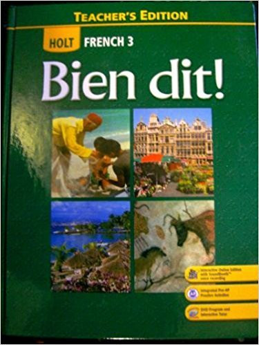 Holt French 3: Bien Dit Teacher's Edition