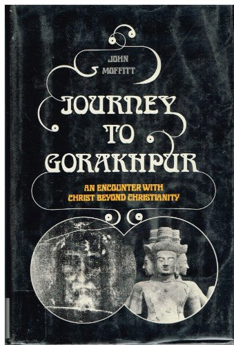 Journey to Gorakhpur: An Encounter with Christ beyond Christianity