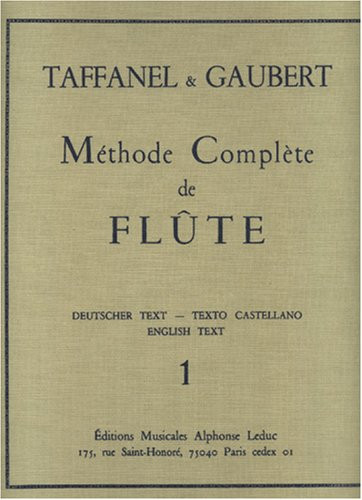 PAUL TAFFANEL ET PHILIPPE GAUBERT - METHODE COMPLETE DE FLUTE