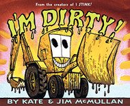 I'm Dirty! (Kate and Jim Mcmullan)