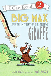 Big Max and the Mystery of the Missing Giraffe