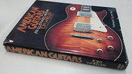 American Guitars: An Illustrated History