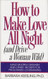 How to Make Love All Night