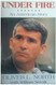Under Fire: An American Story