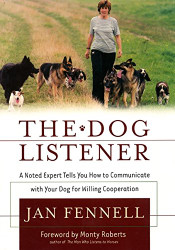 Dog Listener: A Noted Expert Tells You How to Communicate