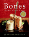 Bones: Recipes History and Lore