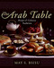 Arab Table: Recipes and Culinary Traditions