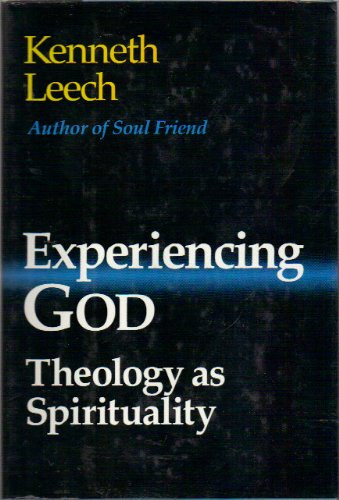 Experiencing God: Theology As Spirituality